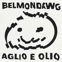 Belmondawg - Aglio e Olio EP [CD]