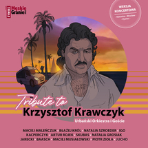 Urbański Orkiestra - CD Urbański Orkiestra - Tribute to Krzysztof Krawczyk. Urbański Orkiestra i Goście